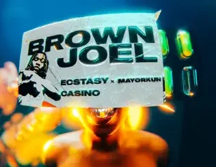 Brown Joel – Ecstasy ft Mayorkun Mp3 Download