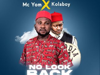 MC Yom - No look Back Ft Kolaboy