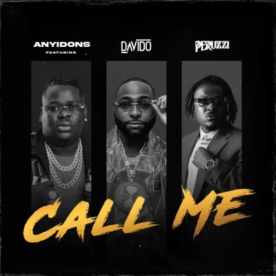 Anyidons – Call Me ft Davido & Peruzzi Mp3 Download
