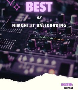 DJ Prat – Best of Nimoni Mix Ft. Balloranking